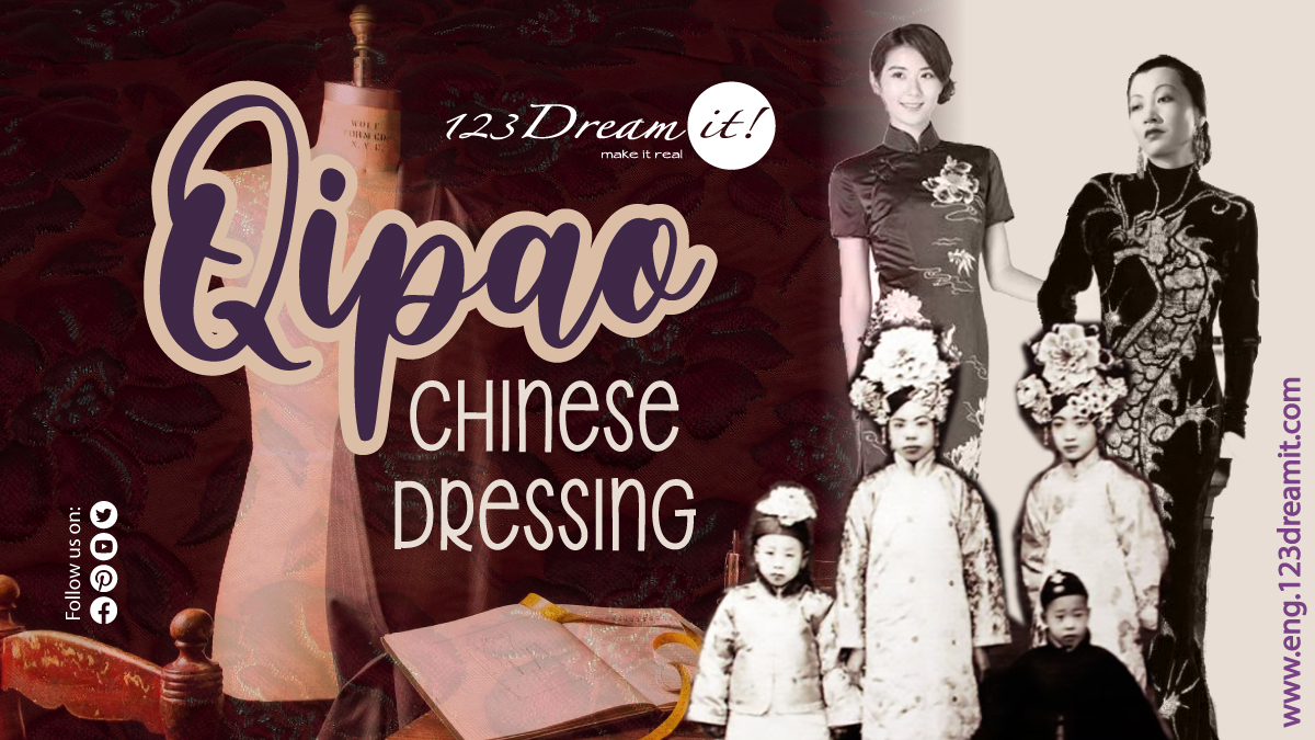 Qipao: Chinese dressing