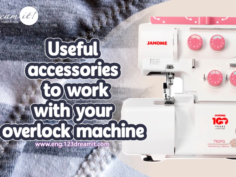 Useful accessories to work with your domestic overlock machine