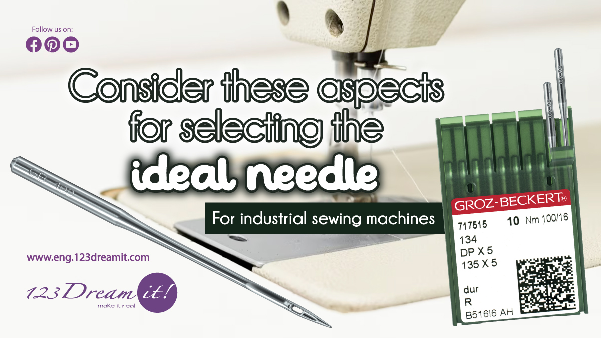 Select the ideal needle